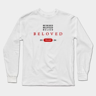 Beloved 2024  - Besieged, Belittled, Belied Long Sleeve T-Shirt